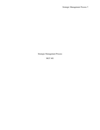 MGT 401 Week 1 Individual Assignment Strategic Management Process Paper.