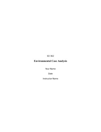 SCI 362 Week 5 Team Assignment Environmental Case Analysis