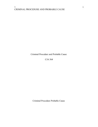 CJA 364 week 3 Individual Assignment Criminal Procedure Probable Cause...