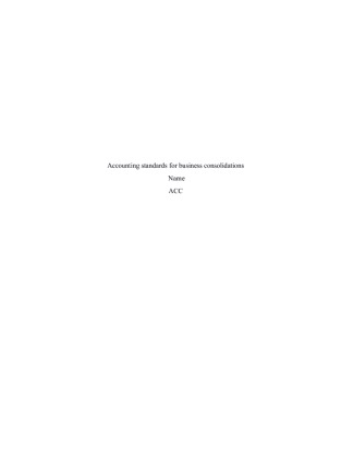 Accounting standards for business consolidations Final Paper