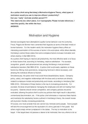 As a police chief using Hertzbergs Motivation Hygiene Theory, what...