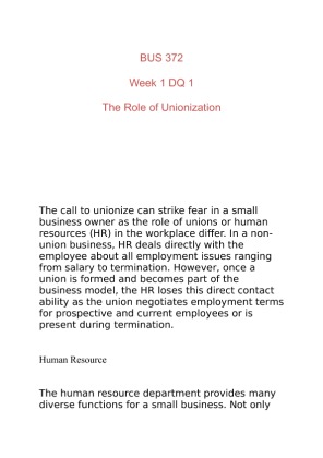BUS 372 Week 1 DQ 1 The Role of Unionization in Workplace