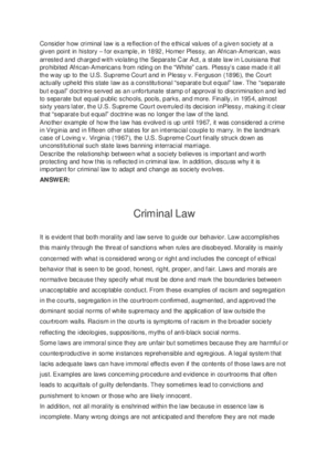 Consider how criminal law is a reflection of the ethical values of a...