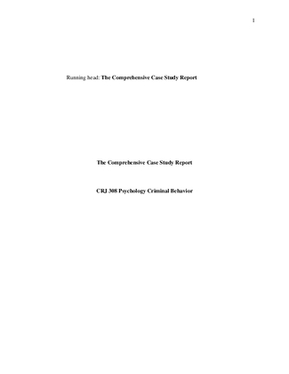 CRJ 308 Week 5 The Comprehensive Case Study Report Final Paper 