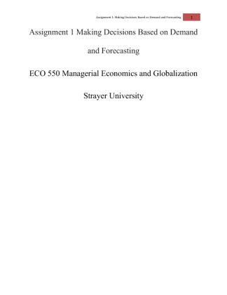 ECO 550 Assignment 1 Making Decisions Based on Demand and Forecasting