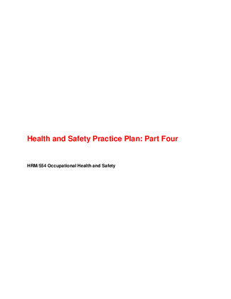 HRM 554 Week 4 Health and Safety Practices Plan Part 4 Human Risk...