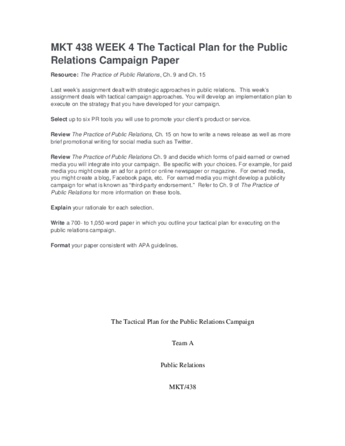 MKT 438 WEEK 4 The Tactical Plan for the Public Relations Campaign Paper