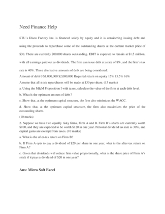 Need Finance Help STU s Disco Factory Inc. is financed solely by equity