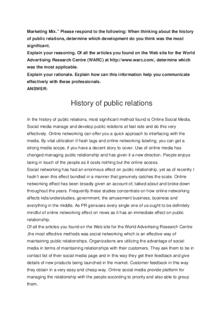 When thinking about the history of public relations, determine which...