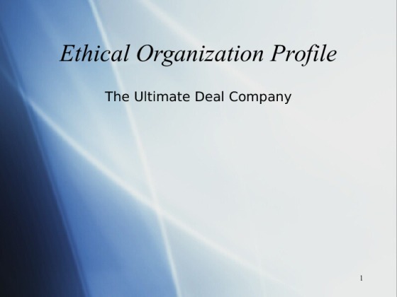 MGT 216 Week 5 PowerPoint Presentation on ethical organization use it...