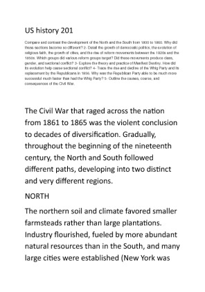 US history 201 Compare and contrast the development of the North and...