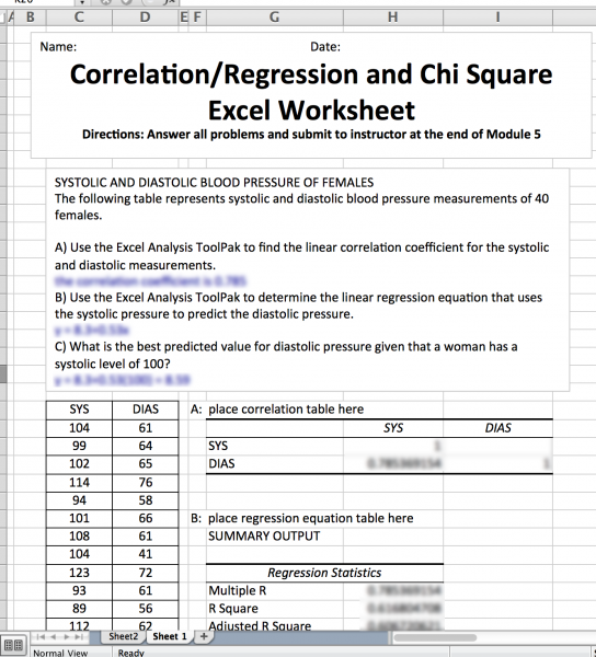 Use the Excel Analysis ToolPak to find the linear correlation...