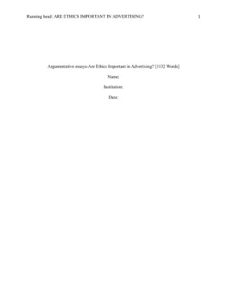  Argumentative essays Are Ethics Important in Advertising? [1132 Words]