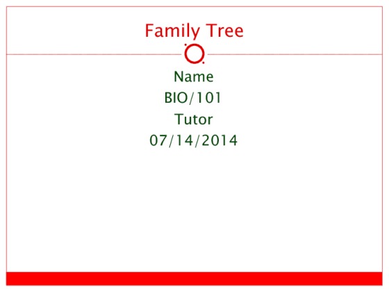  BIO 101 Week 2 Family Tree Presentation   Genetics and Molecular...