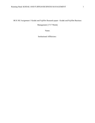  BUS 302 Assignment 1 Kodak and Fujifilm Research paper   Kodak and...