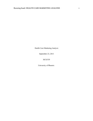  HCS 539 Week 2 Health Care Marketing Analysis Paper