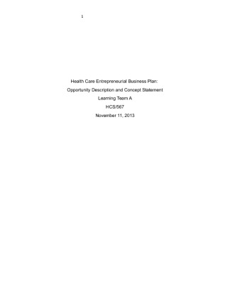  HCS 567 Week 3 Health Care Entrepreneurial Business Plan: Opportunity...