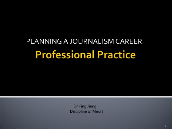   PLANNING A JOURNALISM CAREER [40 slides]