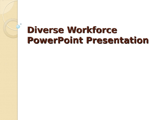 Diverse Workforce PowerPoint Presentation
