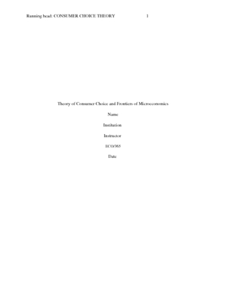 ECO 365 Week 5 Theory of Consumer Choice and Frontiers of Microeconomics