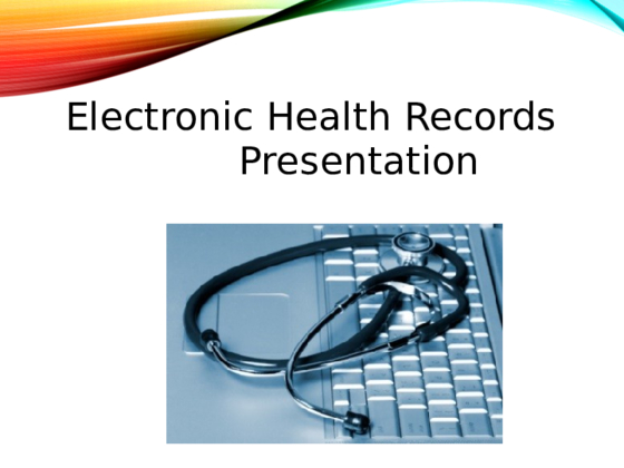 HCS 483 Week 2 Electronic Health Records Presentation