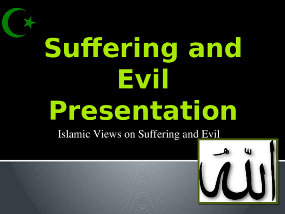 HLT 302 Week 7 CLC - Suffering and Evil Presentation