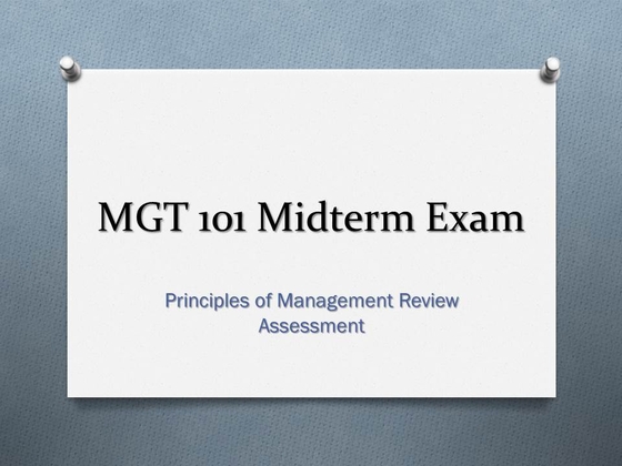 MGT 101 Principles of Management Review Assessment   Midterm Exam
