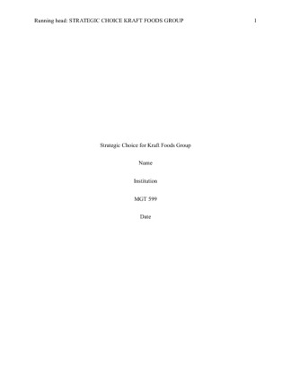 MGT 599 Module 1 Case 4  Strategic Choice for Kraft Foods Group [UPDATED]