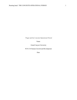 PCN 518 0500 Week 3 Assignment   Piaget and the Concrete Operational Period